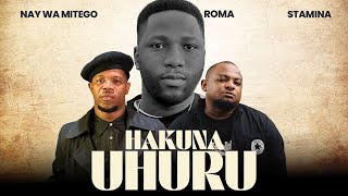 Nay wa Mitego Ft Roma x Stamina - Hakuna Uhuru  (Official Music Video)