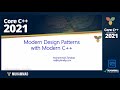 Core C++ 2021 :: Modern Design Patterns with Modern C++