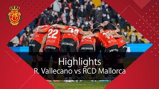 Highlights Rayo Vallecano vs RCD Mallorca. 1/4 Copa Rey | RCD Mallorca