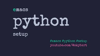 From vanilla Emacs to Python IDE