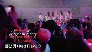 Red Velvet 레드벨벳 '빨간 맛 (Red Flavor)' Stage @Red Velvet Happiness Diary : My Dear, ReVe1uv In Cinemas