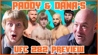 Paddy Pimblett & Dana White's UFC 282 Preview