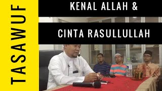 MENGENAL ALLAH DAN CINTA RASULULLAH SAW