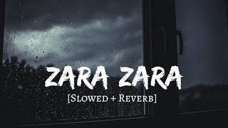 Zara Zara Bahekta hai | Male version Lofi song | Alone | slowed & reverb #zara Zara #study #lofi