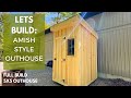 Full Build of a 5x5 Amish Style Outhouse!