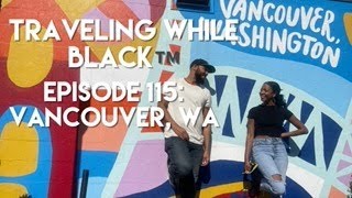 Our experience checking out Vancouver, WA! | Traveling While Black