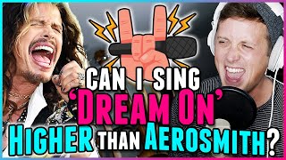 HIGH NOTE CHALLENGE: Can I Sing "Dream On" HIGHER than Steven Tyler of Aerosmith?