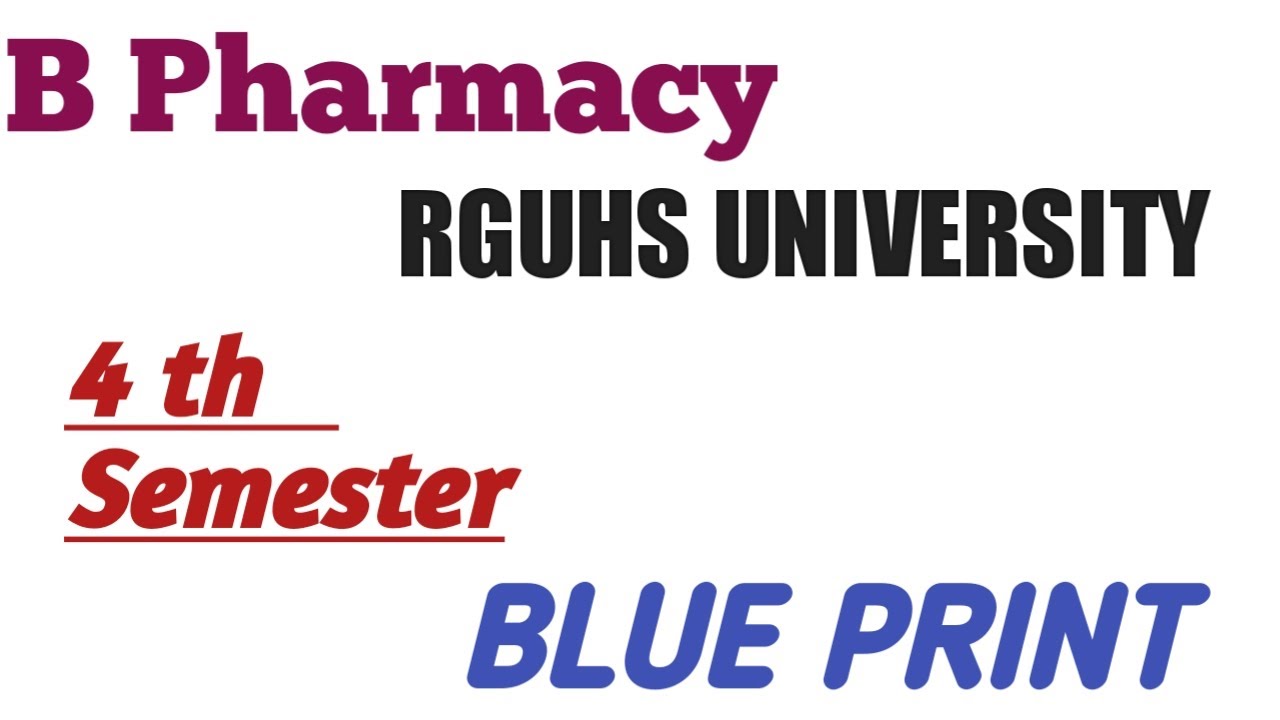 RGUHS UNIVERSITY || B PHARMACY || BLUE PRINT || 4TH SEMESTER 😎🔥 - YouTube