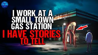 I work nightshift for a small town Gas Station. I have stories to tell