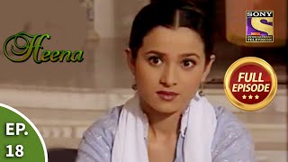 Ep 18 - Heena Tries To Avoid Conversation - Heena - Full Episodes