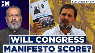 Editorial With Sujit Nair | Will Congress Manifesto Score? | Rahul Gandhi | Lok Sabha