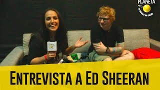 ¡Entrevista a Ed Sheeran con Radio Planeta previo al concierto!
