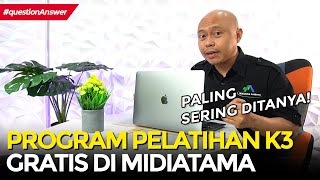 Pelatihan K3 GRATIISSS di Midiatama! Tonton sampai selesai