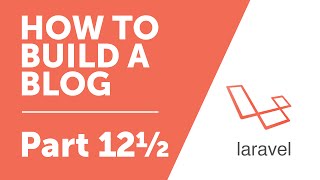 Part 12½ - Javascript Form Validation [How to Build a Blog with Laravel 5 Series]