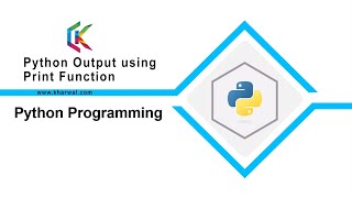 Python Output using Print Function in Python Programming