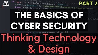 The Basics of Cyber Security - Part 2 - Thinking Technology & Design