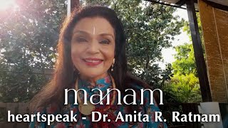 Dr. Anita R. Ratnam | heartspeak | Manam | Rohith Jayaraman \u0026 Asha Ramesh