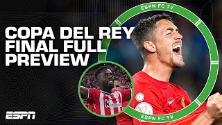 'ABSOLUTELY HISTORIC' - Sid Lowe 🙌  Copa del Rey Final FULL PREVIEW | ESPN FC