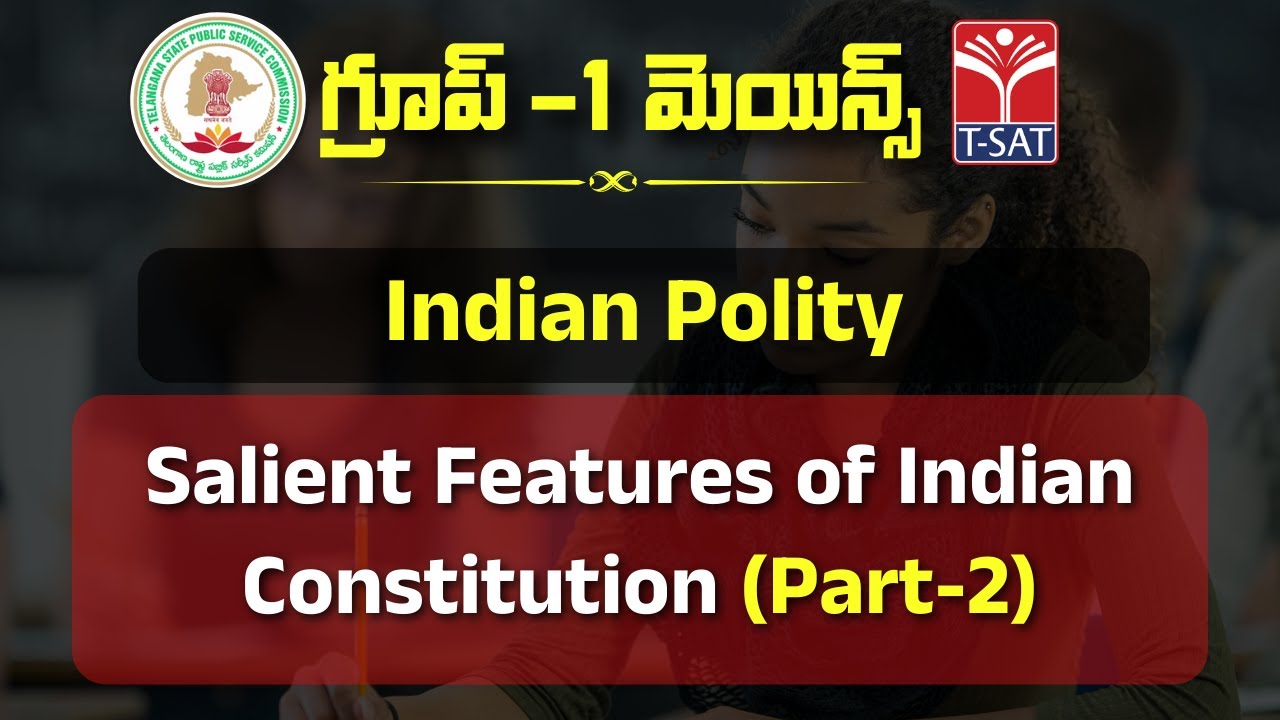 INDIAN POLITY - SALIENT FEATURES OF INDIAN CONSTITUTION (PART-2 ...