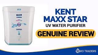 KENT Maxx Star UV Water Purifier Review, Customer Feedback, Features, Latest Price \u0026 Offers