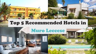 Top 5 Recommended Hotels In Muro Leccese | Best Hotels In Muro Leccese