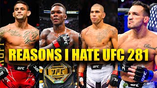 Top 3 Reasons I Hate UFC 281 Israel Adesanya vs Alex Pereira