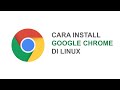 Cara Install Aplikasi Google Chrome di Linux Mint / Kali Linux / Ubuntu / Debian / Deepin