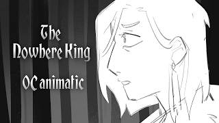 CW: blood | OC Animatic [The Nowhere King]