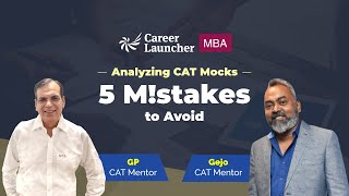 5 Mistakes to avoid while analyzing CAT Mocks | How to analyze CAT 2022 mocks | Career Launcher