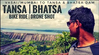 Tansa Lake | Bhatsa Dam | Cinematic \u0026 Drone Shots | Places to visit near Mumbai