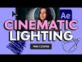 Create Cinematic Lighting in After Effects | FREE COURSE