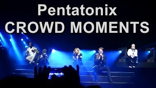 Pentatonix CROWD MOMENTS