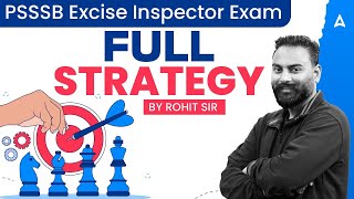 PSSSB Excise Inspector 2025 | PSSSB Excise Inspector Exam Strategy | By Rohit sir