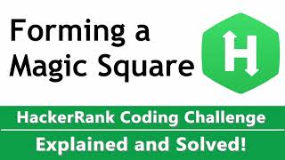 Forming a Magic Square HackerRank Challenge Solution in Python