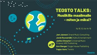 Teosto Talks: Musiikilla maailmalle - miten ja miksi?