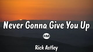HMixer | Rick Astley - Never Gonna Give You Up (Lyrics)