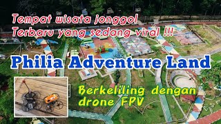 WISATA TERBARU BOGOR TIMUR, PHILIA ADVENTURE LAND - JONGGOL || Keliling dengan drone FPV