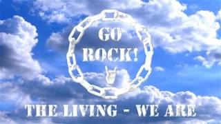 The Living - We Are