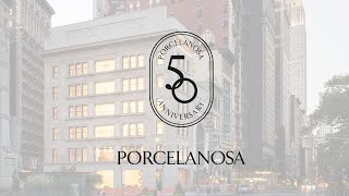 50 Aniversario | PORCELANOSA Grupo (ES)