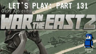 War in the East 2 - Let's Play! | Part 131 - The Offensive