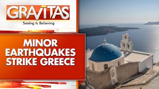 Minor Earthquakes Strike Several Islands Off the Coast of Greece | GRAVITAS | WION