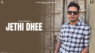 Jethi Dhee : Hustinder | Supremacy | Vintage Records | Punjabi Songs