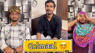 Golmaal😵‍💫🥲 | Chimkandi