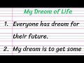 My Dream of Life Essay in English 10 Lines || Short Essay on My Dream of Life