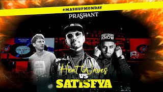 Heat Waves X Satisfya • DJ Prashant Mashup • @imrankhanworld @GlassAnimals  | #MASHUPMONDAY