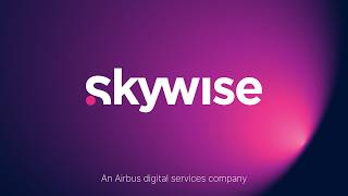 Introducing Skywise, an Airbus Digital Company!