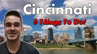 Cincinnati Attractions - 5 Things Every Tourist Should Do!