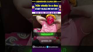 SSC CGL 2025 STUDY Vlogs || By:- Abhishek Ojha Sir ||🔥🔥 #ssc  #abhishekojha #cgl #motivation