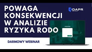 Webinar DAPR Powaga konsekwencji w analizie ryzyka RODO