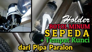 Cara Membuat Bracket Holder Botol Minum Sepeda |🚵 | Tempat Kunci dari bahan Pipa Paralon